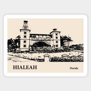 Hialeah - Florida Sticker